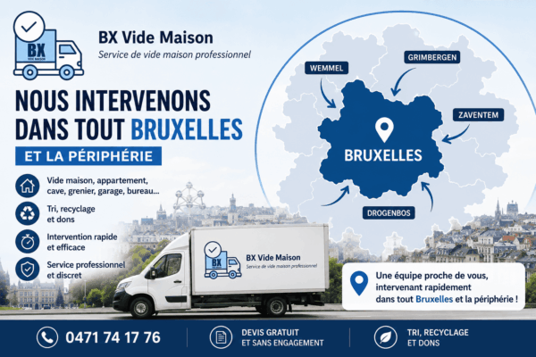 BX Vide Maison : votre spécialiste du vide maison Bruxelles pour un débarras rapide et professionnel